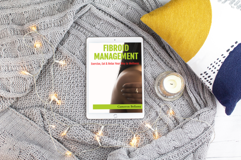 Fibroid Management: Exercise, Eat, and Relax Your Way to Wellness